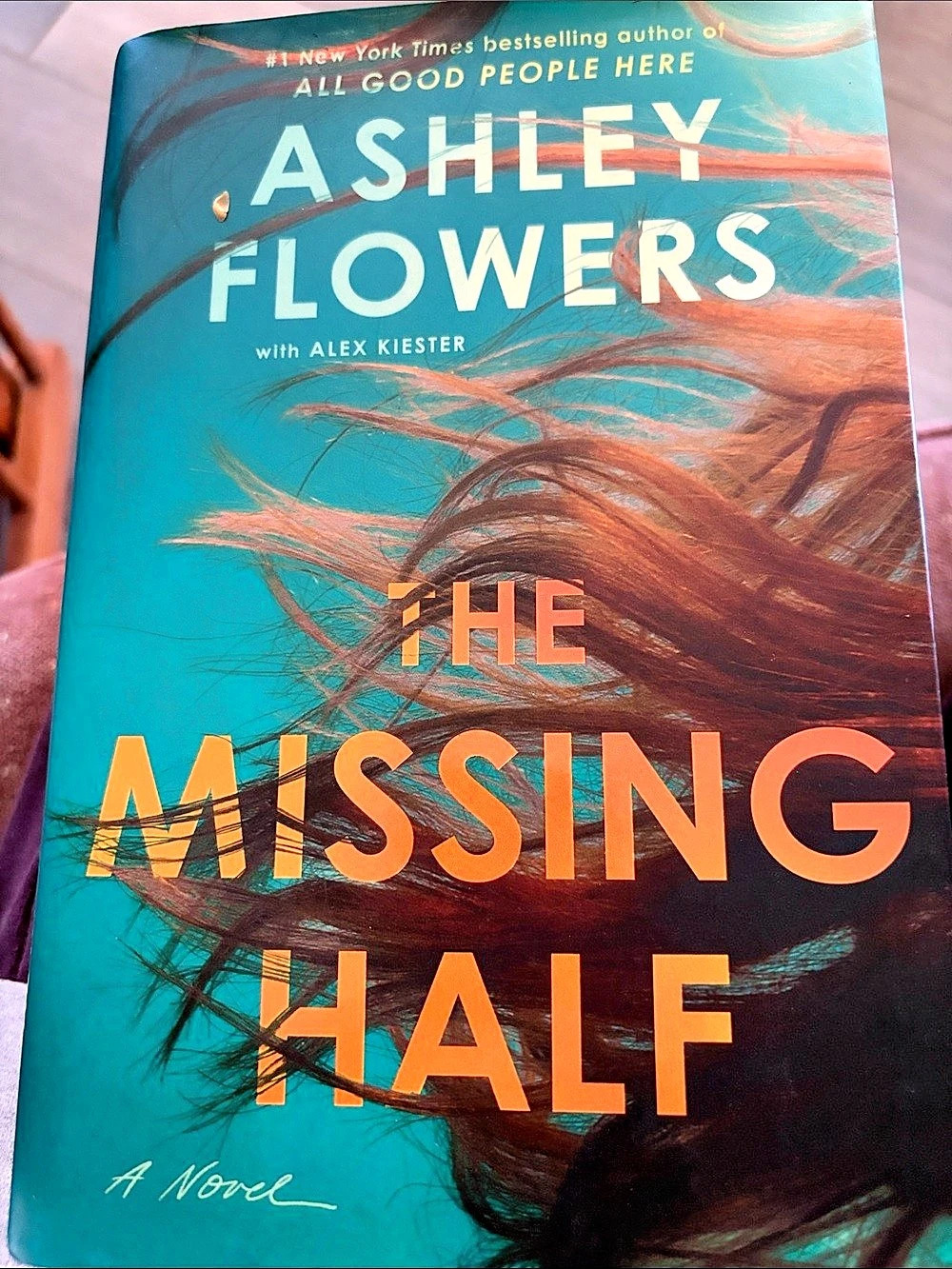 Ashley Flowers The Missing Half Hardcover Novel